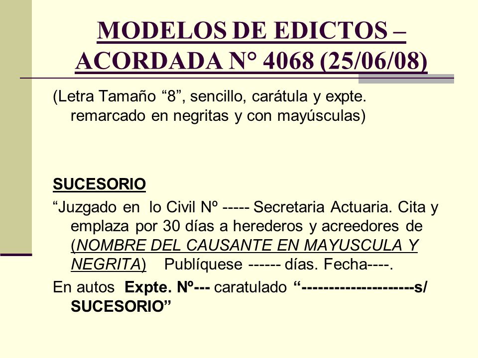 MODELOS DE EDICTOS – ACORDADA N° 4068 (25/06/08)