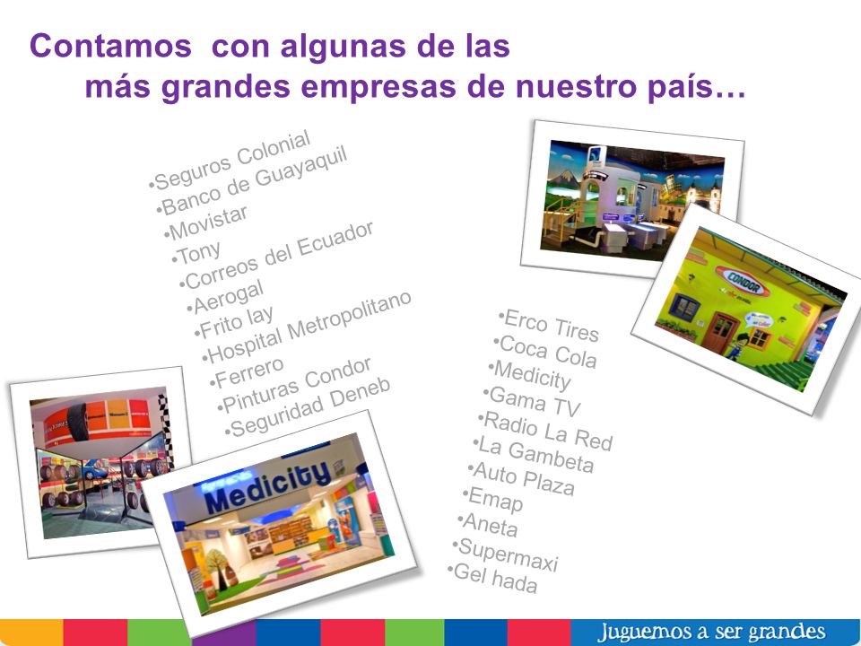 Contamos con algunas de las más grandes empresas de nuestro país…