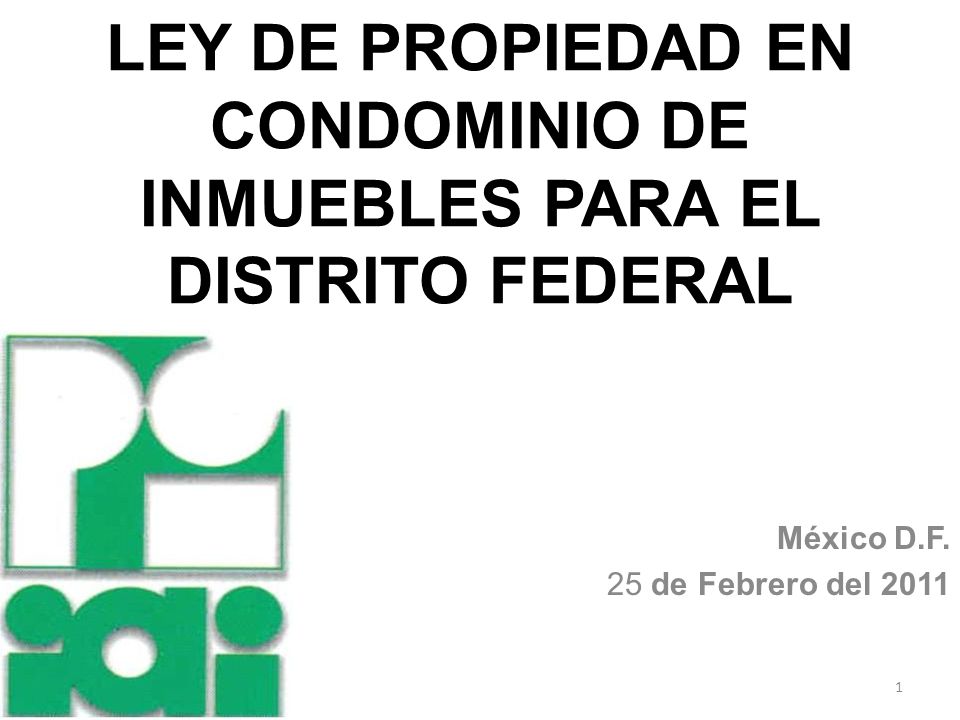 LEY DE PROPIEDAD EN CONDOMINIO DE INMUEBLES PARA EL DISTRITO FEDERAL