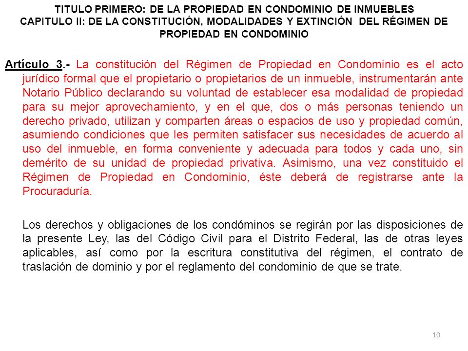 TITULO PRIMERO: DE LA PROPIEDAD EN CONDOMINIO DE INMUEBLES CAPITULO II: DE LA CONSTITUCIÓN, MODALIDADES Y EXTINCIÓN DEL RÉGIMEN DE PROPIEDAD EN CONDOMINIO
