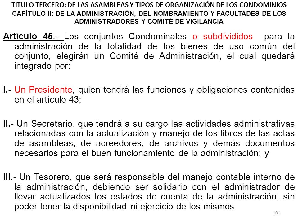 TITULO TERCERO: DE LAS ASAMBLEAS Y TIPOS DE ORGANIZACIÓN DE LOS CONDOMINIOS CAPÍTULO II: DE LA ADMINISTRACIÓN, DEL NOMBRAMIENTO Y FACULTADES DE LOS ADMINISTRADORES Y COMITÉ DE VIGILANCIA