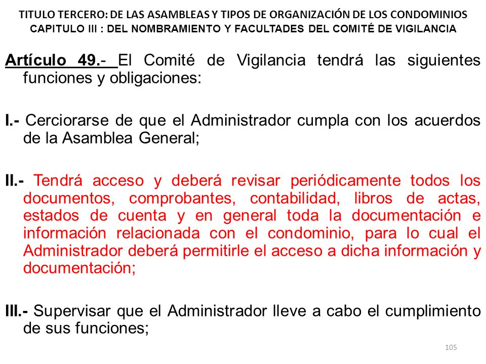 TITULO TERCERO: DE LAS ASAMBLEAS Y TIPOS DE ORGANIZACIÓN DE LOS CONDOMINIOS CAPITULO III : DEL NOMBRAMIENTO Y FACULTADES DEL COMITÉ DE VIGILANCIA