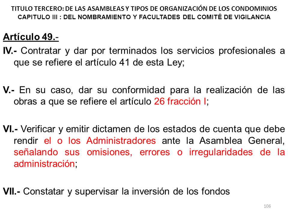 TITULO TERCERO: DE LAS ASAMBLEAS Y TIPOS DE ORGANIZACIÓN DE LOS CONDOMINIOS CAPITULO III : DEL NOMBRAMIENTO Y FACULTADES DEL COMITÉ DE VIGILANCIA