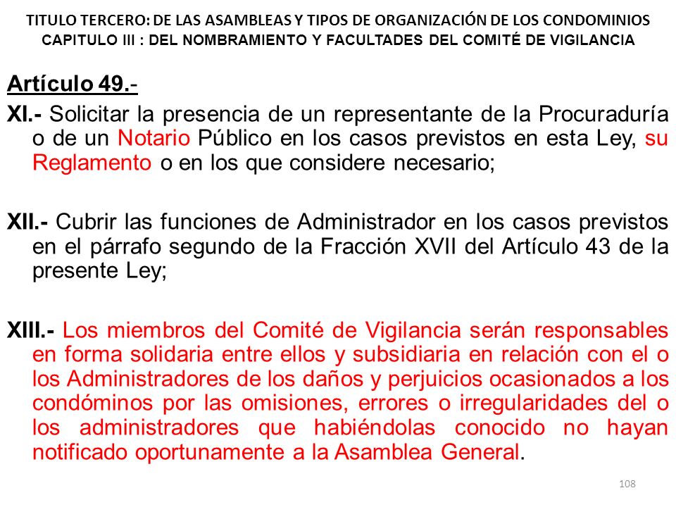 TITULO TERCERO: DE LAS ASAMBLEAS Y TIPOS DE ORGANIZACIÓN DE LOS CONDOMINIOS CAPITULO III : DEL NOMBRAMIENTO Y FACULTADES DEL COMITÉ DE VIGILANCIA