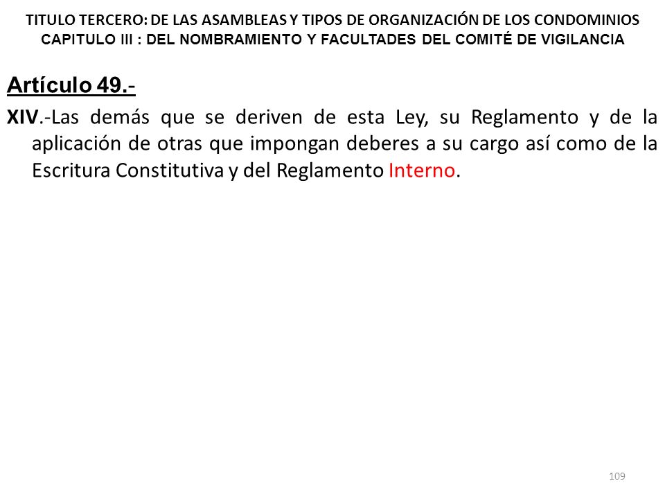 TITULO TERCERO: DE LAS ASAMBLEAS Y TIPOS DE ORGANIZACIÓN DE LOS CONDOMINIOS CAPITULO III : DEL NOMBRAMIENTO Y FACULTADES DEL COMITÉ DE VIGILANCIA