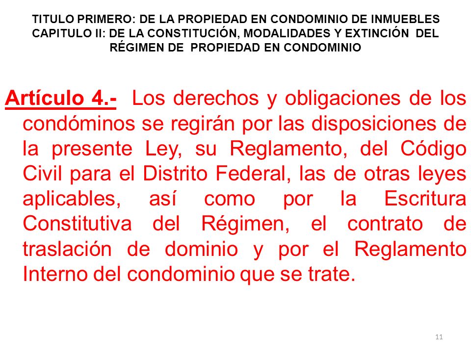 TITULO PRIMERO: DE LA PROPIEDAD EN CONDOMINIO DE INMUEBLES CAPITULO II: DE LA CONSTITUCIÓN, MODALIDADES Y EXTINCIÓN DEL RÉGIMEN DE PROPIEDAD EN CONDOMINIO