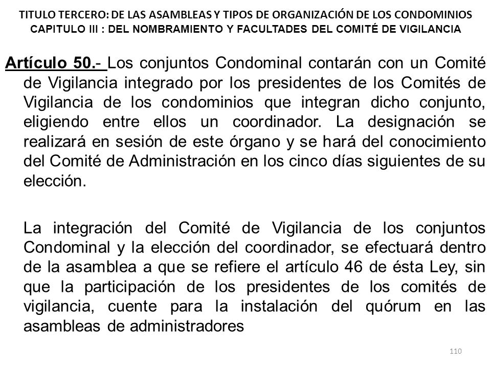 TITULO TERCERO: DE LAS ASAMBLEAS Y TIPOS DE ORGANIZACIÓN DE LOS CONDOMINIOS CAPITULO III : DEL NOMBRAMIENTO Y FACULTADES DEL COMITÉ DE VIGILANCIA