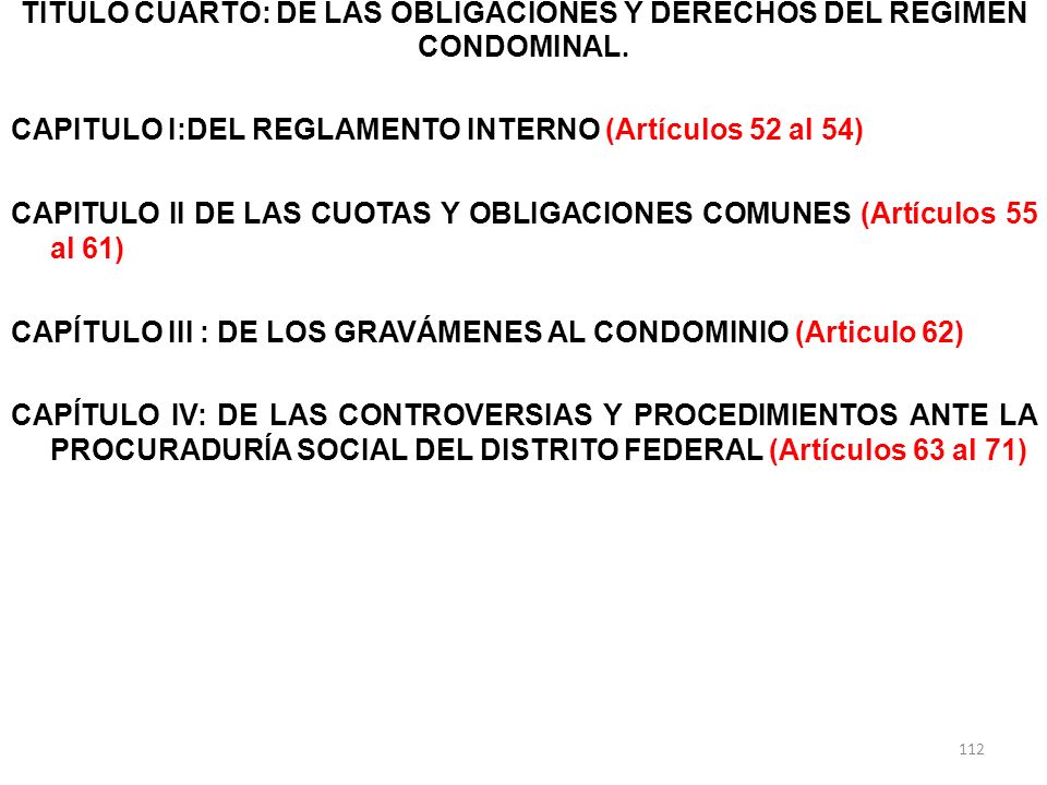 TITULO CUARTO: DE LAS OBLIGACIONES Y DERECHOS DEL RÉGIMEN CONDOMINAL.