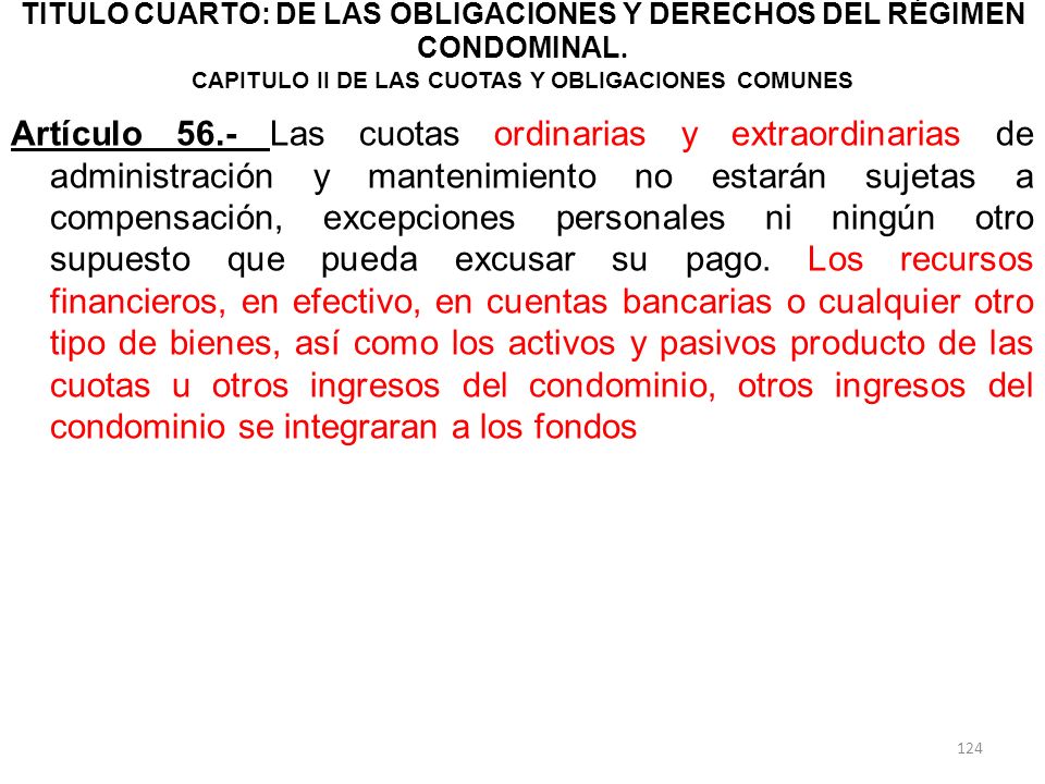 TITULO CUARTO: DE LAS OBLIGACIONES Y DERECHOS DEL RÉGIMEN CONDOMINAL