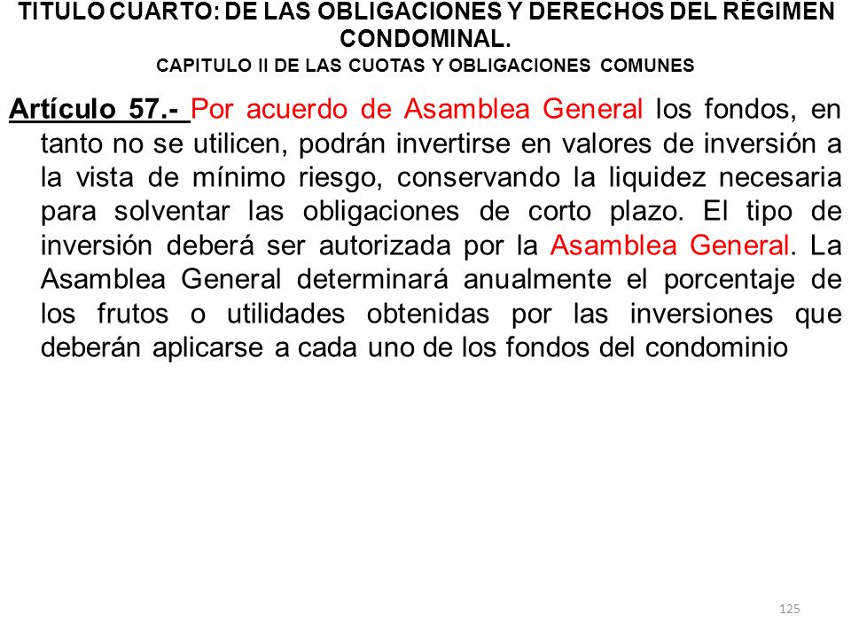 TITULO CUARTO: DE LAS OBLIGACIONES Y DERECHOS DEL RÉGIMEN CONDOMINAL