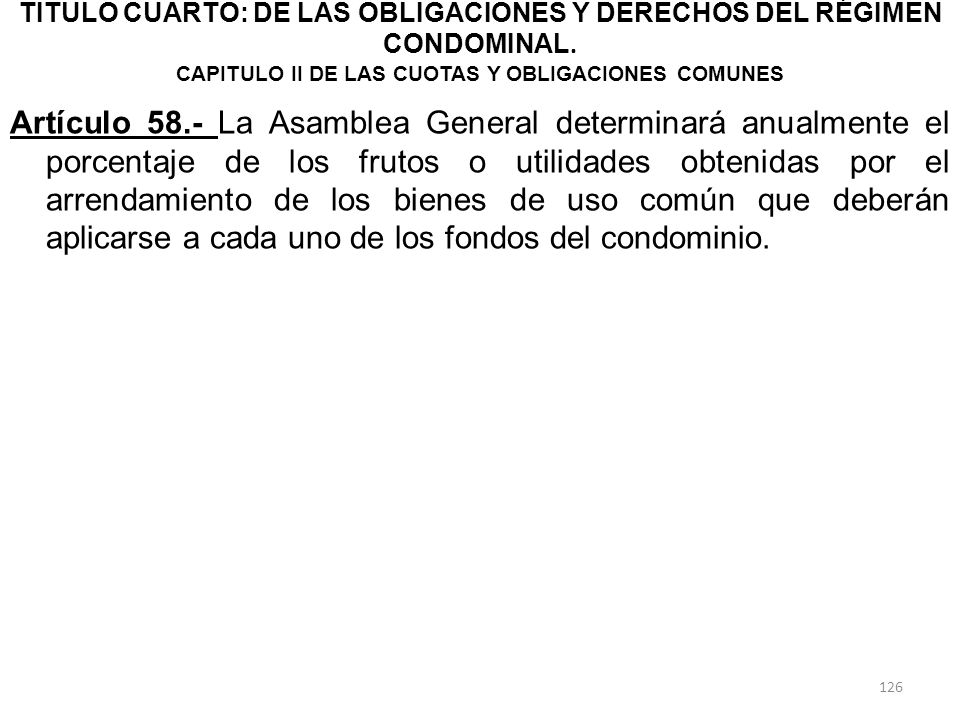 TITULO CUARTO: DE LAS OBLIGACIONES Y DERECHOS DEL RÉGIMEN CONDOMINAL