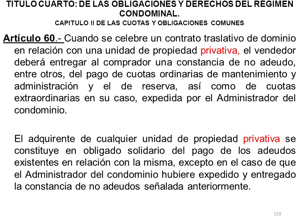 TITULO CUARTO: DE LAS OBLIGACIONES Y DERECHOS DEL RÉGIMEN CONDOMINAL