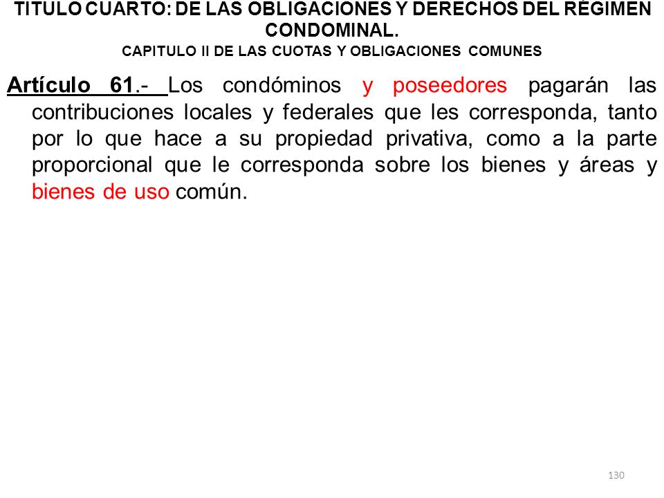 TITULO CUARTO: DE LAS OBLIGACIONES Y DERECHOS DEL RÉGIMEN CONDOMINAL