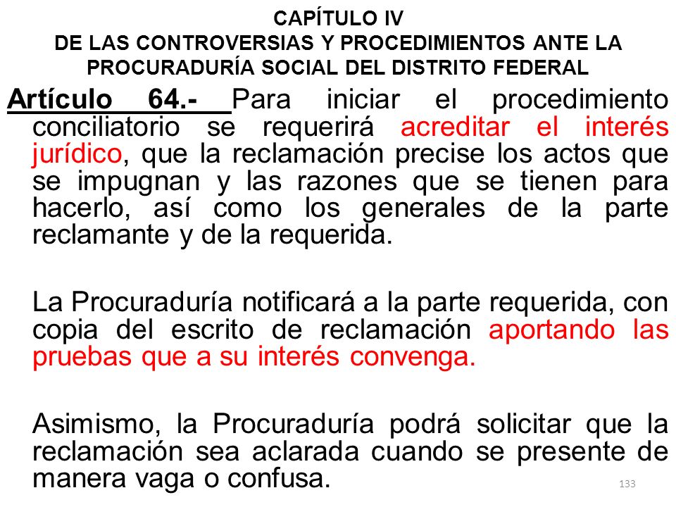 CAPÍTULO IV DE LAS CONTROVERSIAS Y PROCEDIMIENTOS ANTE LA PROCURADURÍA SOCIAL DEL DISTRITO FEDERAL