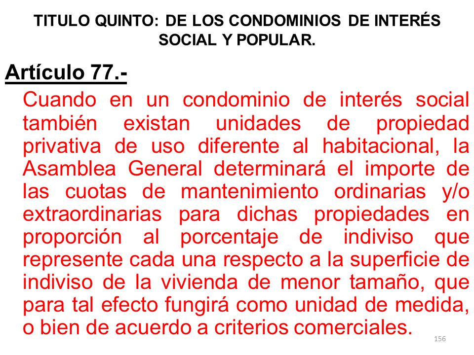 TITULO QUINTO: DE LOS CONDOMINIOS DE INTERÉS SOCIAL Y POPULAR.