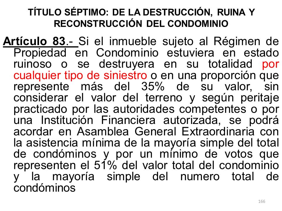 TÍTULO SÉPTIMO: DE LA DESTRUCCIÓN, RUINA Y RECONSTRUCCIÓN DEL CONDOMINIO