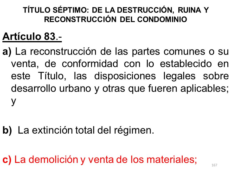 TÍTULO SÉPTIMO: DE LA DESTRUCCIÓN, RUINA Y RECONSTRUCCIÓN DEL CONDOMINIO