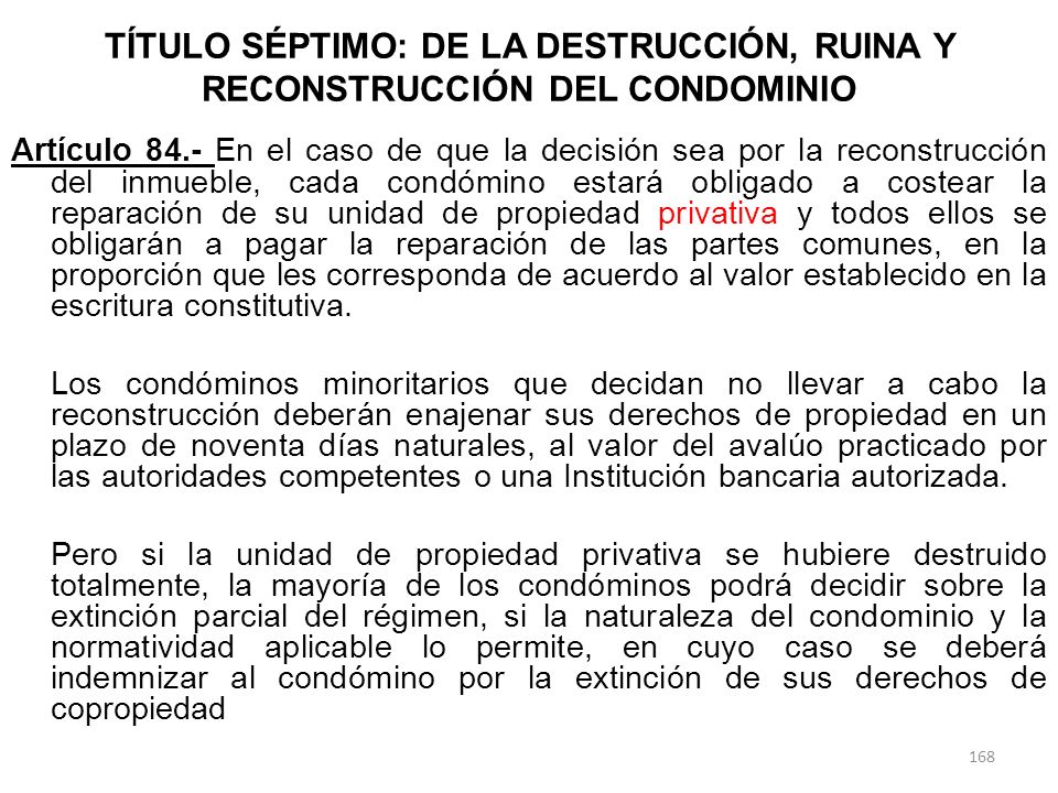 TÍTULO SÉPTIMO: DE LA DESTRUCCIÓN, RUINA Y RECONSTRUCCIÓN DEL CONDOMINIO