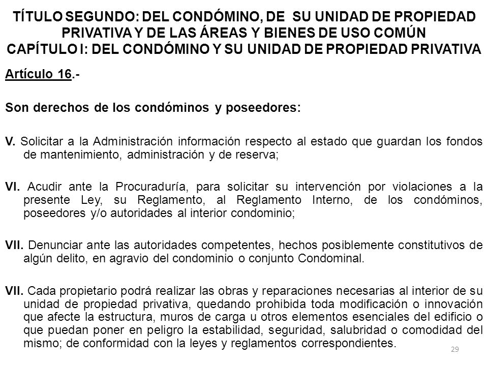 TÍTULO SEGUNDO: DEL CONDÓMINO, DE SU UNIDAD DE PROPIEDAD PRIVATIVA Y DE LAS ÁREAS Y BIENES DE USO COMÚN CAPÍTULO I: DEL CONDÓMINO Y SU UNIDAD DE PROPIEDAD PRIVATIVA