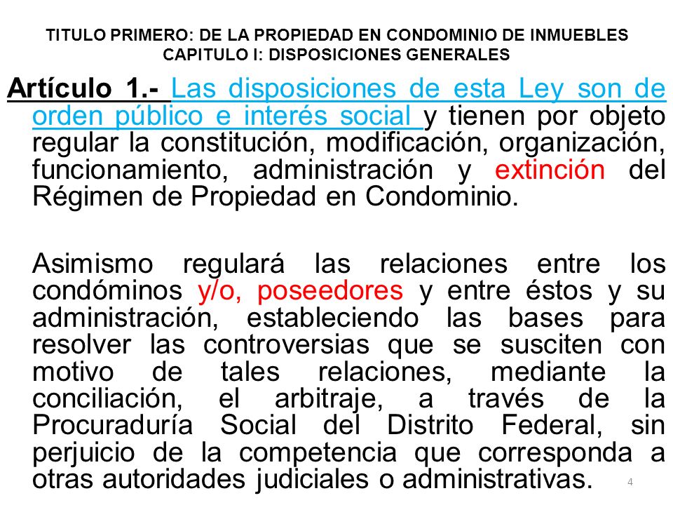 TITULO PRIMERO: DE LA PROPIEDAD EN CONDOMINIO DE INMUEBLES CAPITULO I: DISPOSICIONES GENERALES