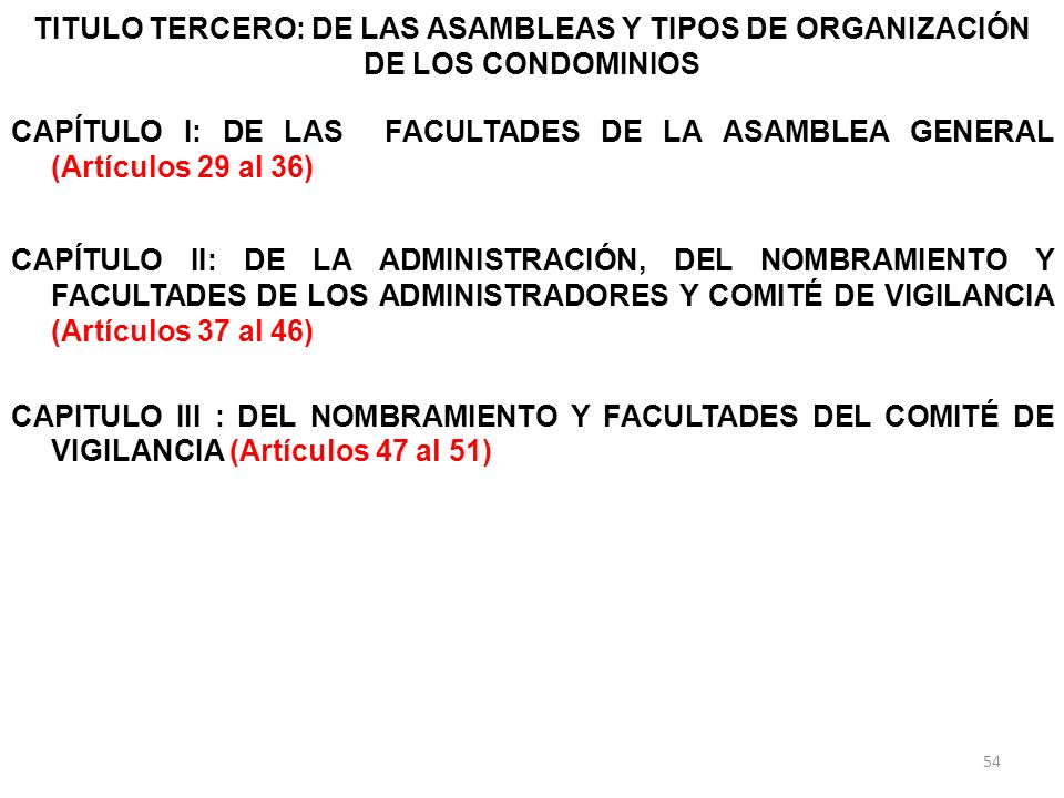 TITULO TERCERO: DE LAS ASAMBLEAS Y TIPOS DE ORGANIZACIÓN DE LOS CONDOMINIOS