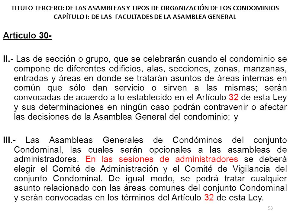 TITULO TERCERO: DE LAS ASAMBLEAS Y TIPOS DE ORGANIZACIÓN DE LOS CONDOMINIOS CAPÍTULO I: DE LAS FACULTADES DE LA ASAMBLEA GENERAL