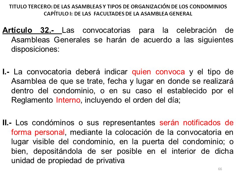 TITULO TERCERO: DE LAS ASAMBLEAS Y TIPOS DE ORGANIZACIÓN DE LOS CONDOMINIOS CAPÍTULO I: DE LAS FACULTADES DE LA ASAMBLEA GENERAL