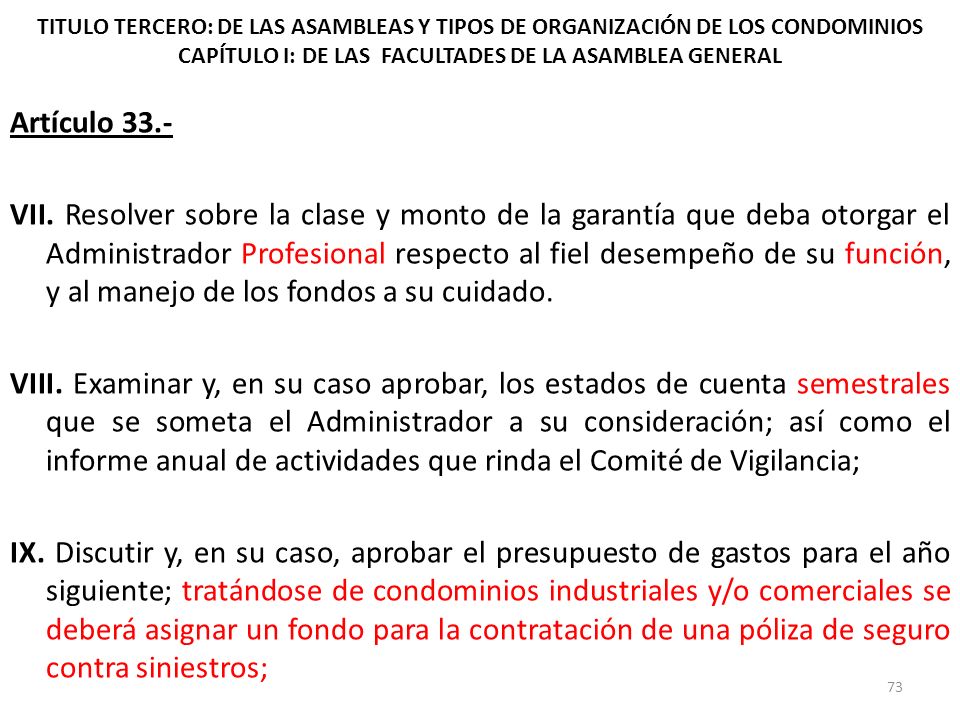 TITULO TERCERO: DE LAS ASAMBLEAS Y TIPOS DE ORGANIZACIÓN DE LOS CONDOMINIOS CAPÍTULO I: DE LAS FACULTADES DE LA ASAMBLEA GENERAL