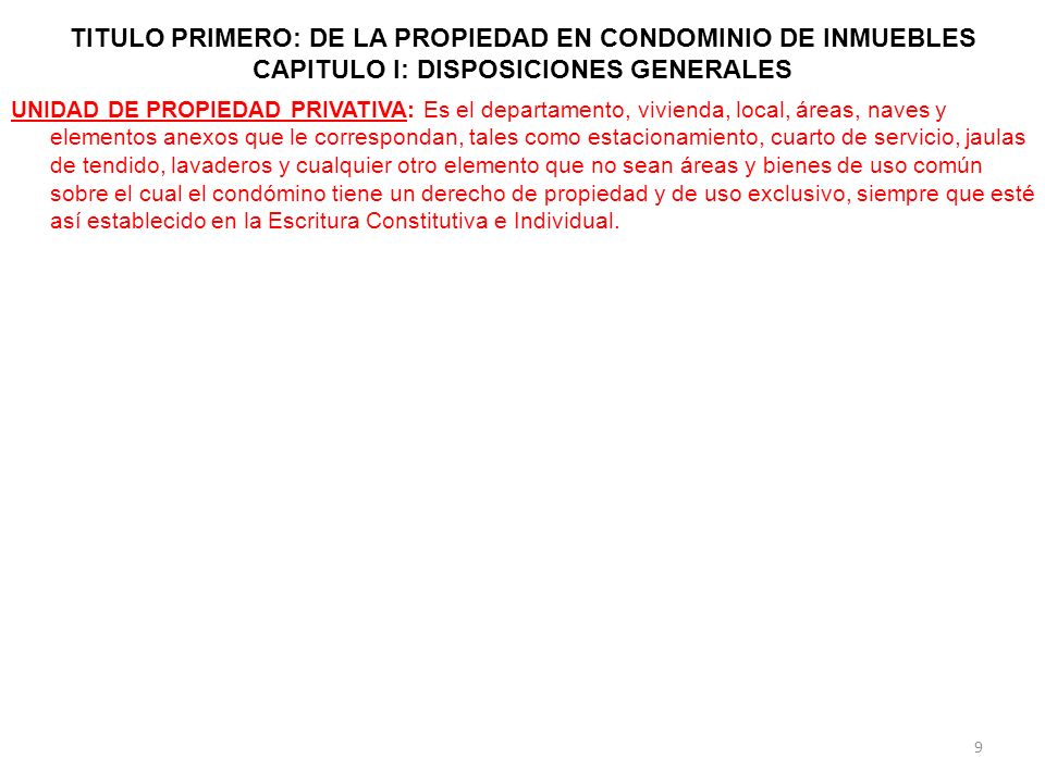 TITULO PRIMERO: DE LA PROPIEDAD EN CONDOMINIO DE INMUEBLES CAPITULO I: DISPOSICIONES GENERALES