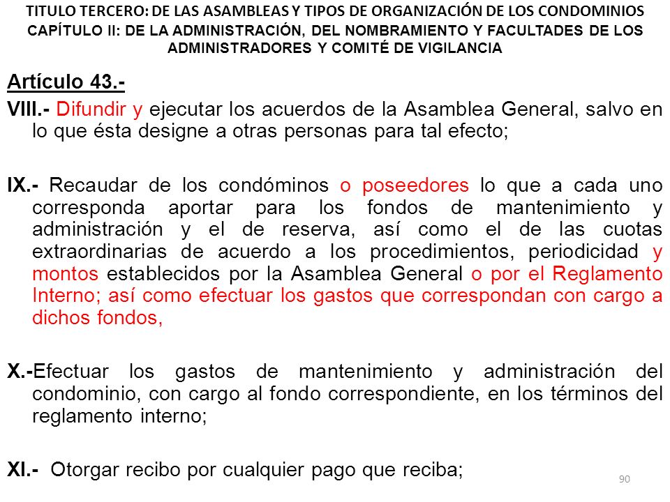 TITULO TERCERO: DE LAS ASAMBLEAS Y TIPOS DE ORGANIZACIÓN DE LOS CONDOMINIOS CAPÍTULO II: DE LA ADMINISTRACIÓN, DEL NOMBRAMIENTO Y FACULTADES DE LOS ADMINISTRADORES Y COMITÉ DE VIGILANCIA
