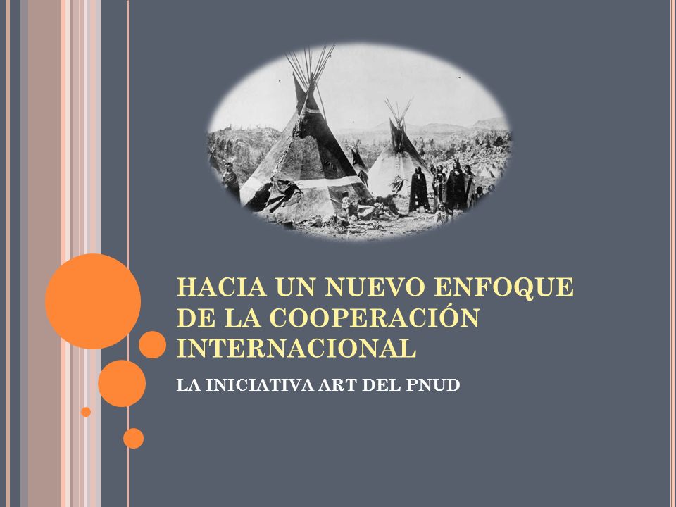HACIA UN NUEVO ENFOQUE DE LA COOPERACIÓN INTERNACIONAL