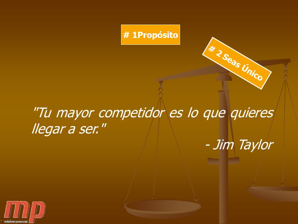 Tu mayor competidor es lo que quieres llegar a ser. - Jim Taylor