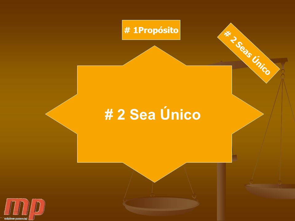 # 1Propósito # 2 Seas Único # 2 Sea Único