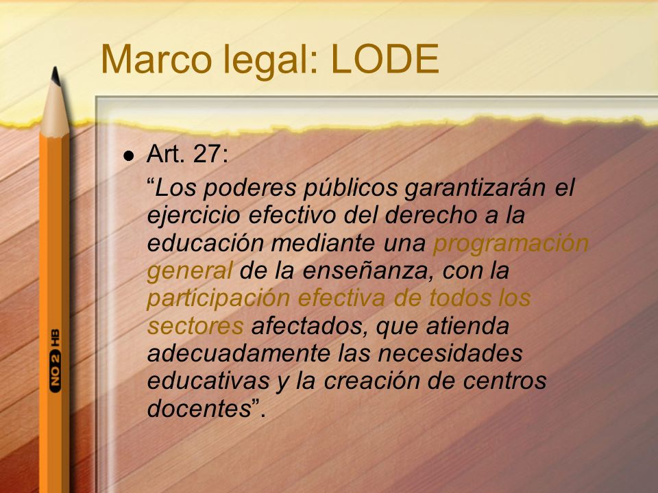 Marco legal: LODE Art. 27:
