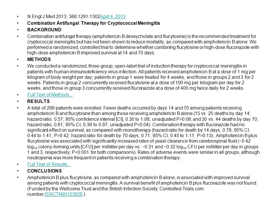 N Engl J Med 2013; 368: April 4, 2013 Combination Antifungal Therapy for Cryptococcal Meningitis.
