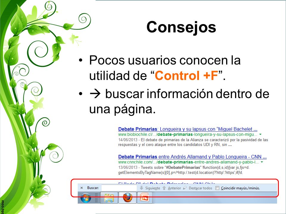 Consejos Pocos usuarios conocen la utilidad de Control +F .