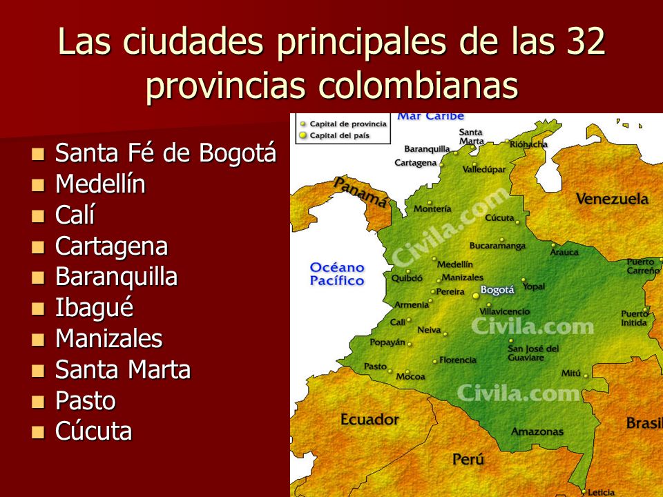 Las ciudades principales de las 32 provincias colombianas