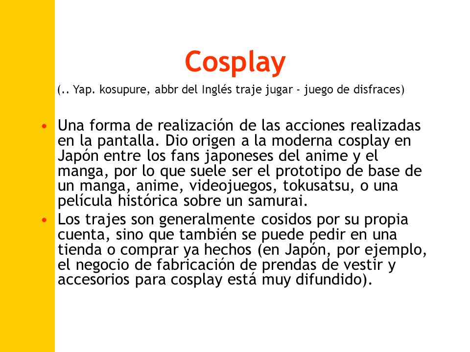 (.. Yap. kosupure, abbr del Inglés traje jugar - juego de disfraces)