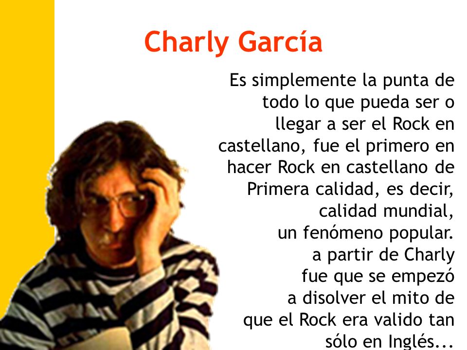 Charly García Es simplemente la punta de todo lo que pueda ser o