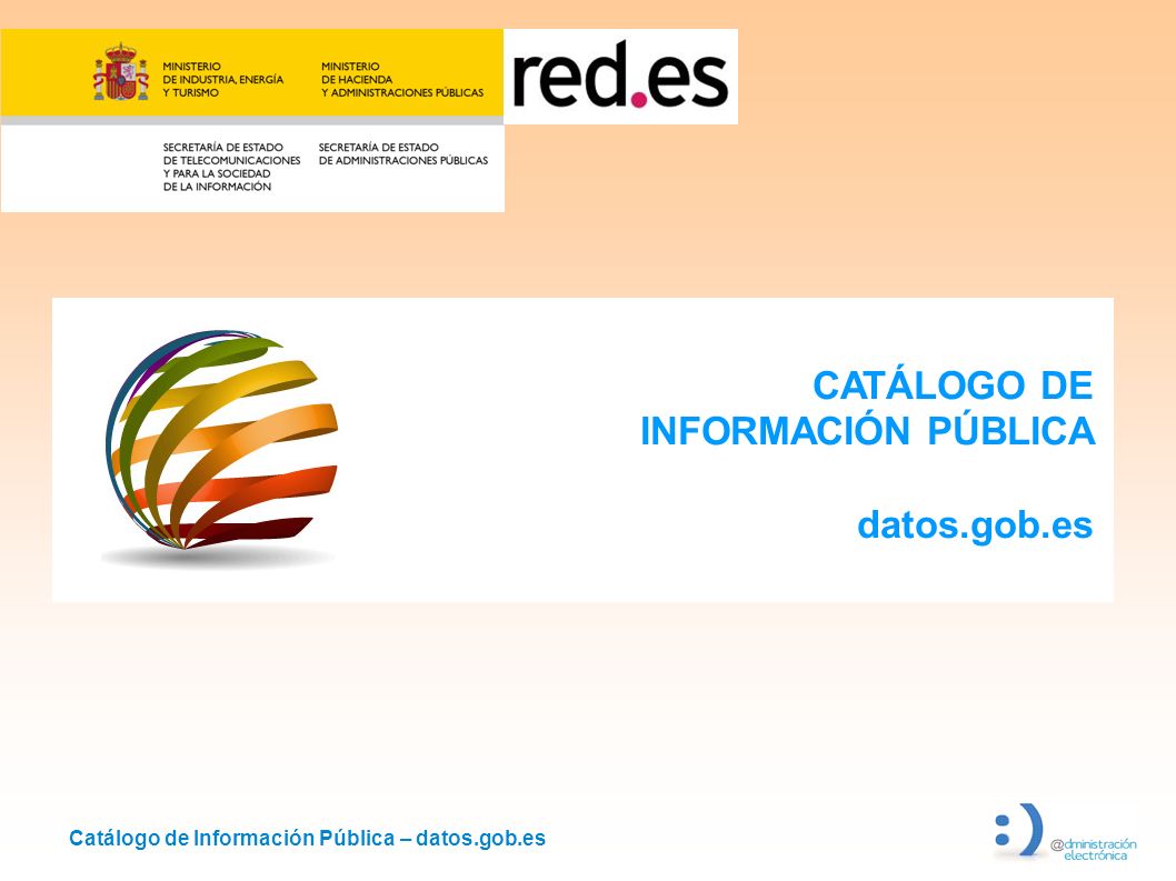CATÁLOGO DE INFORMACIÓN PÚBLICA datos.gob.es