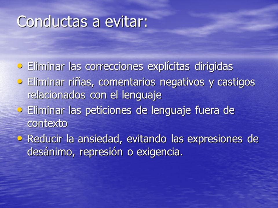 Conductas a evitar: Eliminar las correcciones explícitas dirigidas