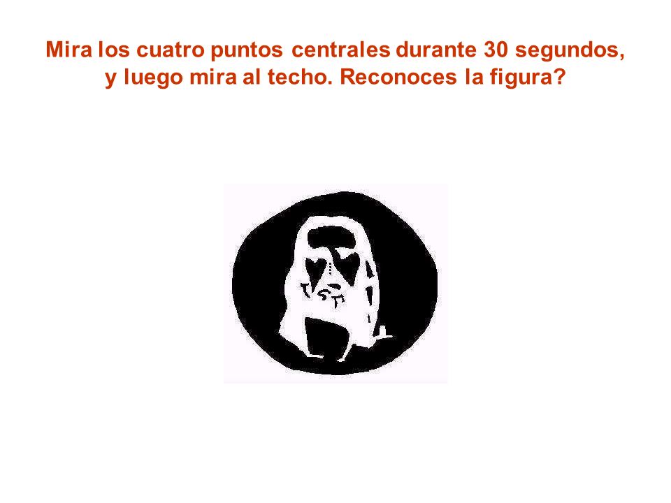 Mira los cuatro puntos centrales durante 30 segundos, y luego mira al techo. Reconoces la figura