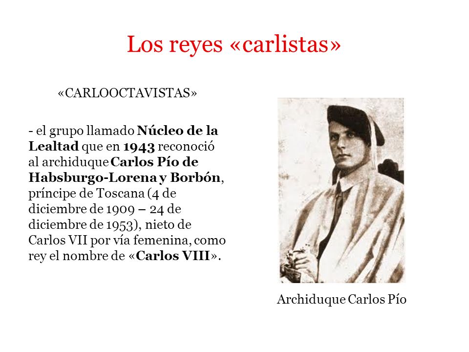 Los reyes «carlistas» «CARLOOCTAVISTAS»