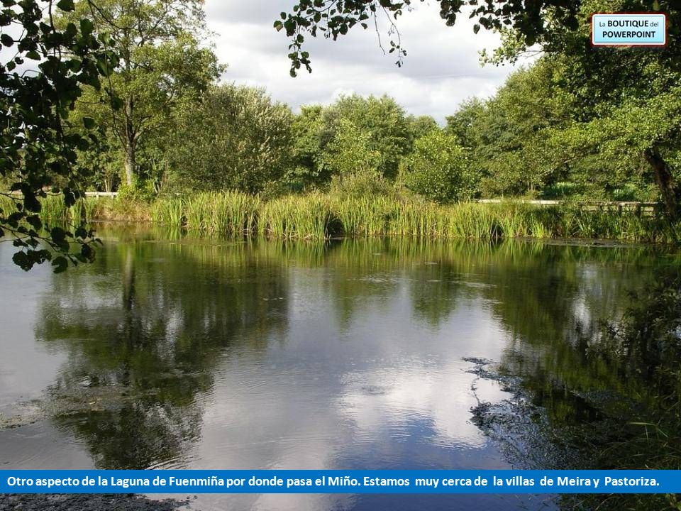 Otro aspecto de la Laguna de Fuenmiña por donde pasa el Miño