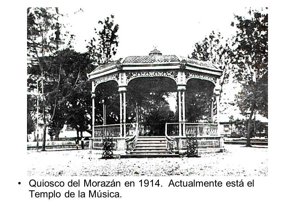 Quiosco del Morazán en Actualmente está el Templo de la Música.