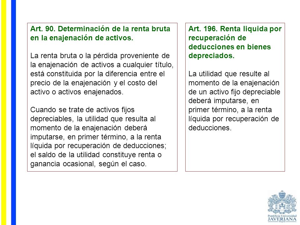 Art. 90. Determinación de la renta bruta en la enajenación de activos.