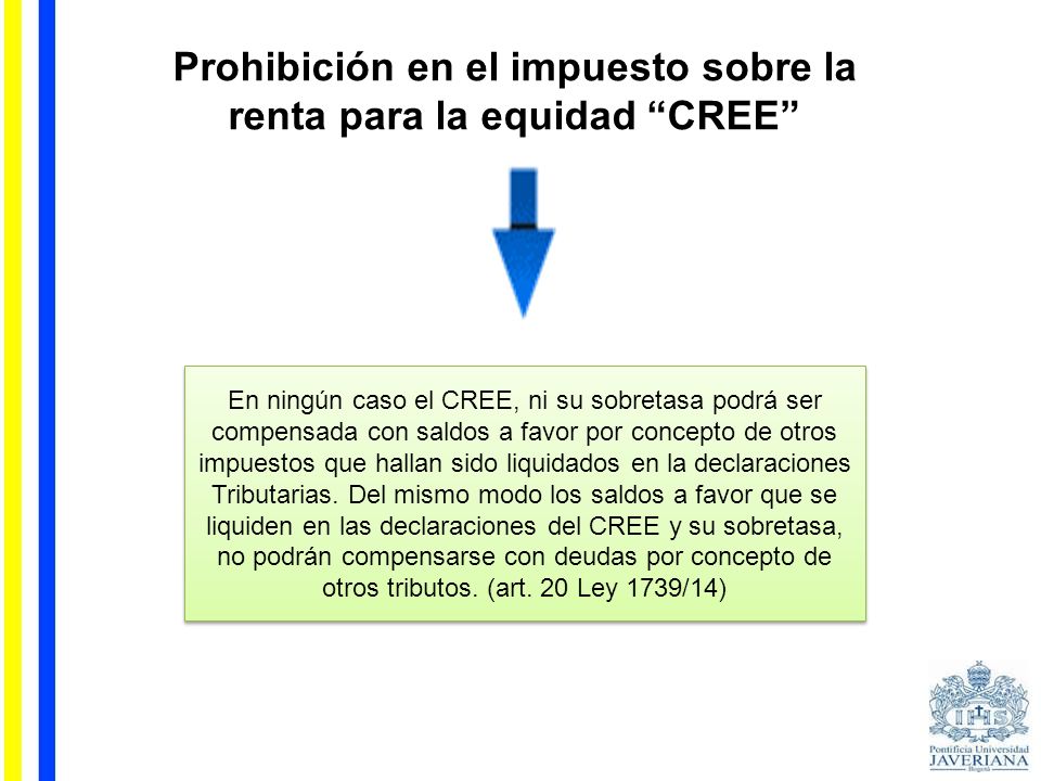 Prohibición en el impuesto sobre la renta para la equidad CREE