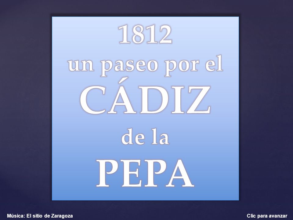 CÁDIZ PEPA 1812 un paseo por el de la