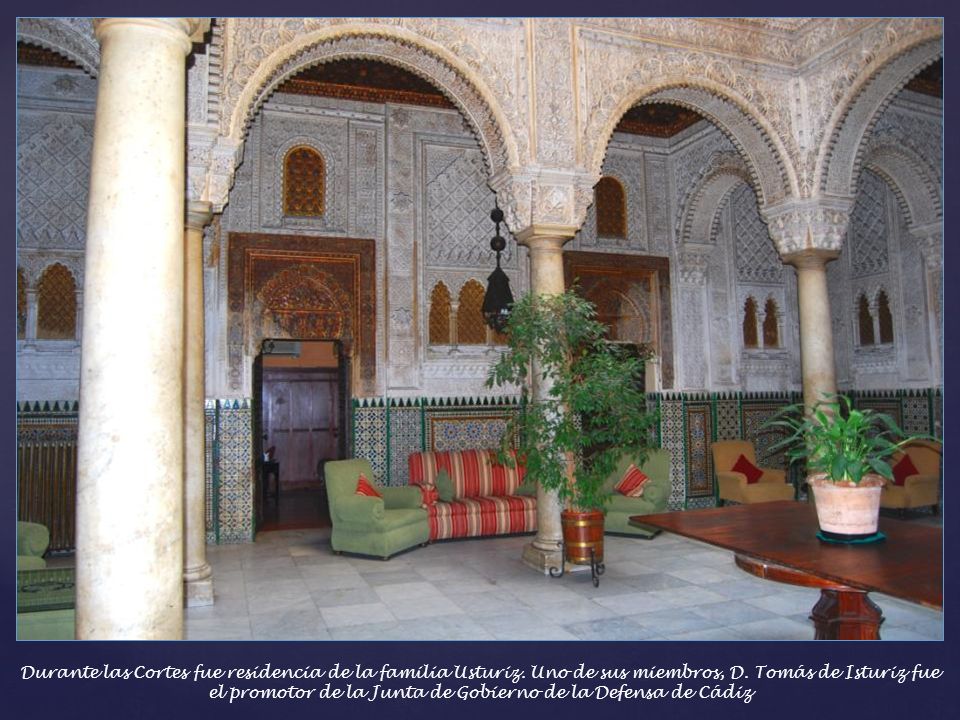 Durante las Cortes fue residencia de la familia Usturiz