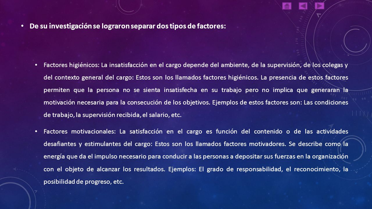 De su investigación se lograron separar dos tipos de factores: